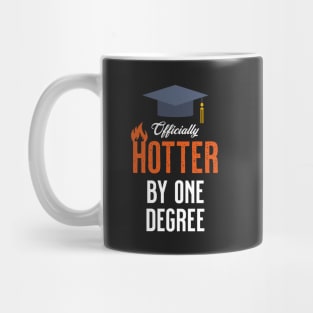 Officially Hotter by One Degree Mug